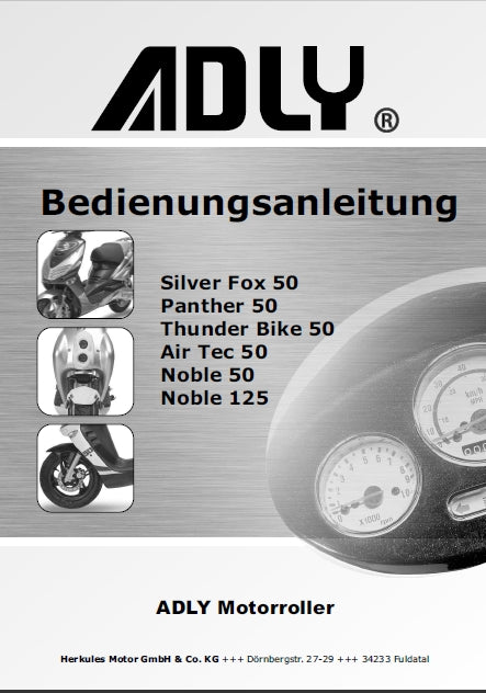 ADLY SILVER FOX 50 PANTHER 50 THUNDERBIKE 50 AIRTEC 50 NOBLE 50 NOBLE 125 MOTORROLLER BEDIENUNGSANLEITUNG 28 SEITE DEUT