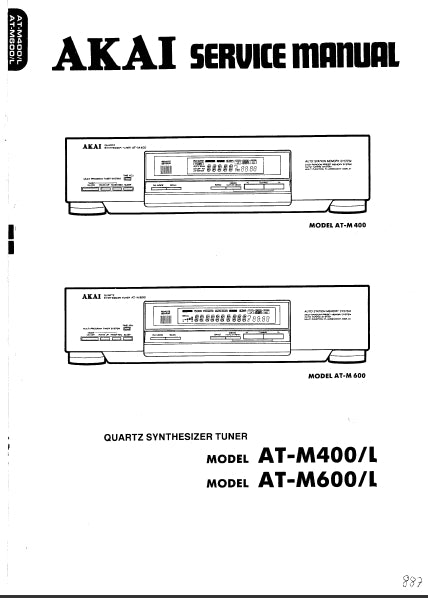AKAI AT-M400 AT-M400L AT-M600 AT-M600L QUARTZ SYNTHESIZER TUNER SERVICE MANUAL INC BLK DIAGS PCBS SCHEM DIAGS AND PARTS LIST 29 PAGES ENG