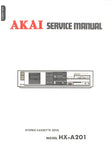 AKAI HX-A201 STEREO CASSETTE DECK SERVICE MANUAL INC PCBS SCHEM DIAG AND PARTS LIST 26 PAGES ENG