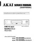 AKAI VS-G2300 VS-G2400 VIDEO CASSETTE RECORDER SERVICE MANUAL INC BLK DIAGS PCBS SCHEM DIAGS AND PARTS LIST 202 PAGES ENG