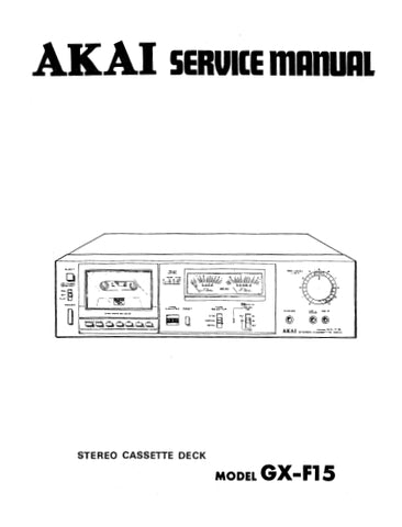 AKAI GX-F15 STEREO CASSETTE TAPE DECK SERVICE MANUAL 34 PAGES ENG