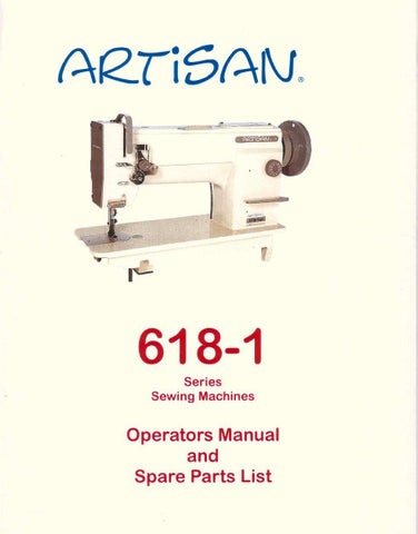 ARTISAN 618-1 SERIES SEWING MACHINE OPERATORS MANUAL 29 PAGES ENG
