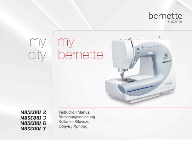 BERNETTE MOSCOW 2 3 5 7 SEWING MACHINE NAHMASCHINE INSTRUCTION MANUAL BEDIENUNGSANLEITUNG 139 PAGES ENG DEUT