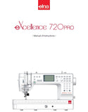 ELNA EXCELLENCE 720PRO MACHINE A COUDRE MANUEL D'INSTRUCTIONS 112 PAGES FRANCAIS