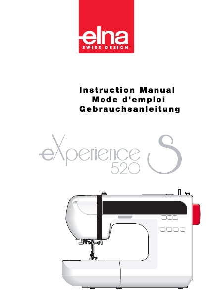 ELNA EXPERIENCE 520S SEWING MACHINE MACHINE A COUDRE NAHMASCHINE INSTRUCTION MANUAL MODE D'EMPLOI GEBRAUCHSANLEITUNG 100 PAGES ENG FRANC DEUT