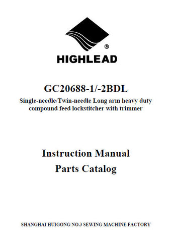HIGHLEAD GC20688-1 GC20688-2BDL SEWING MACHINE INSTRUCTION MANUAL 61 PAGES ENG