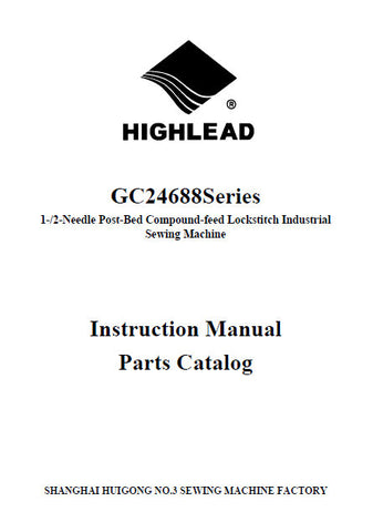 HIGHLEAD GC24688 SERIES SEWING MACHINE INSTRUCTION MANUAL 64 PAGES ENG