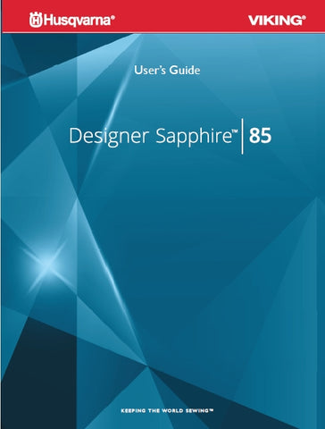 HUSQVARNA VIKING DESIGNER SAPPHIRE 85 SEWING MACHINE USERS GUIDE 180 PAGES ENG