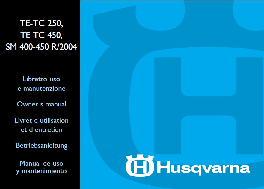 HUSQVARNA TE250 TC250 TE450 TC450 SM400 SM450 SM450R/2004 MOTORCYCLE OWNERS MANUAL 305 PAGINA ITAL ENG FR DE ES