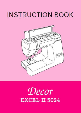 JANOME 5024 DECOR EXCEL II SEWING MACHINE INSTRUCTION BOOK 41 PAGES ENG