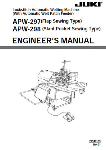 JUKI APW-297 APW-298 SEWING MACHINE ENGINEERS MANUAL 133 PAGES ENG