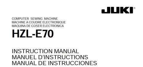 JUKI HZL-E70 SEWING MACHINE INSTRUCTION MANUAL 52 PAGES ENG FRANC ESP