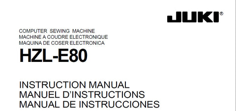 JUKI HZL-E80 SEWING MACHINE INSTRUCTION MANUAL 50 PAGES ENG FRANC ESP