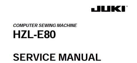 JUKI HZL-E80 SEWING MACHINE SERVICE MANUAL 24 PAGES ENG