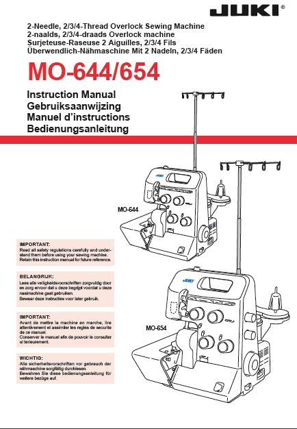 JUKI MO-644 MO-654 SEWING MACHINE NAAIMACHINE MACHINE A COUDRE NAHMASCHINE INSTRUCTION MANUAL GEBRUIKSAANWIJZING MANUEL D'INSTRUCTIONS BEDIENUNGSANLEITUNG 42 PAGES/SEITE ENG NL FR DE