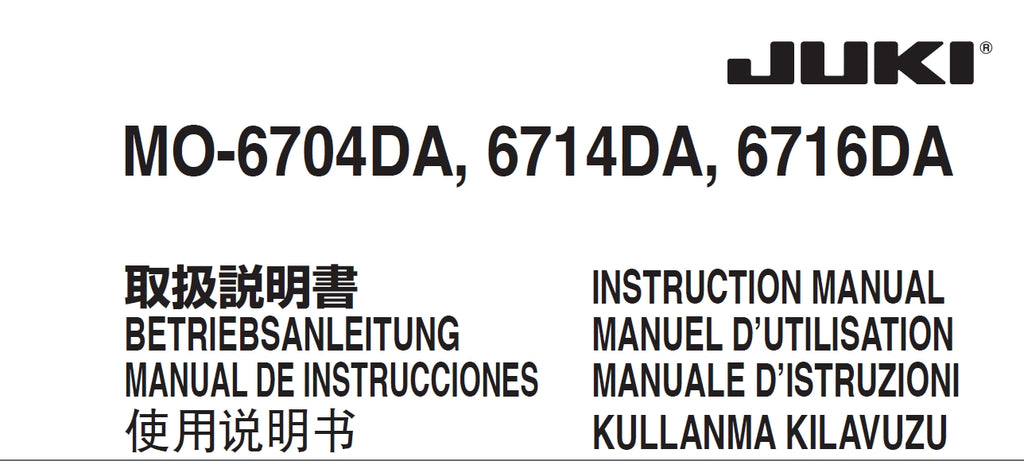 JUKI MO-6704DA MO-6714DA MO-6716DA SEWING MACHINE MAQUINA DE COSER INSTRUCTION MANUAL MANUAL DE INSTRUCCIONES 84 PAGES ENG DE ESP FR IT