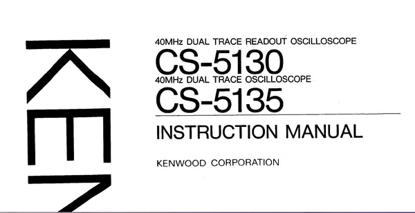 KENWOOD CS-5130 40MHz DUAL TRACE READOUT OSCILLOSCOPE CS-5135 40MHz DU –  THE MANUALS SERVICE