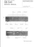 KENWOOD GE-540 STEREO GRAPHIC EQUALIZER SERVICE MANUAL INC SCHEMATIC DIAGRAMS 11 PAGES ENG