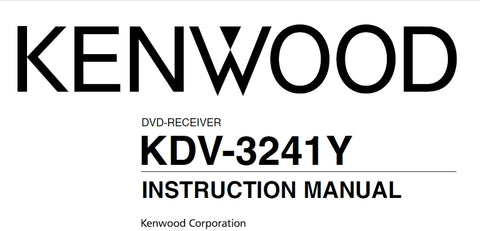 KENWOOD KDV-3241Y DVD RECEIVER INSTRUCTION MANUAL 40 PAGES ENG