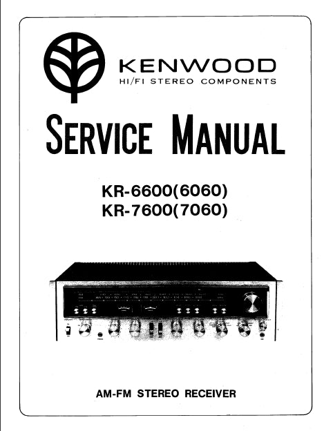 KENWOOD KR-6600 KR-6060 KR-7600 KR-7060 AM FM STEREO RECEIVER SERVICE MANUAL INC SCHEMATIC DIAGRAMS 26 PAGES ENG