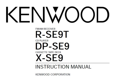 KENWOOD R-SE9T FM AM RECEIVER DP-SE9 CD PLAYER X-SE9 CASSETTE TAPE DECK INSTRUCTION MANUAL 56 PAGES ENG