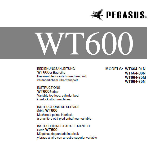 PEGASUS WT600 WT664-01N WT664-08N WT664-35M WT664-35N SEWING MACHINE INSTRUCTION MANUAL 40 PAGES ENG DE FR ESP