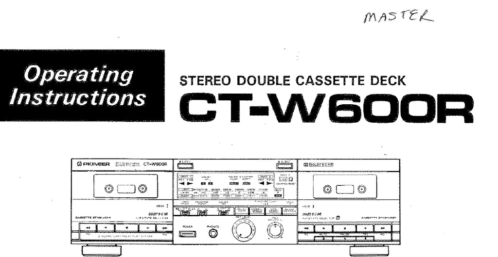 PIONEER CT-W600R STEREO DOUBLE CASSETTE TAPE DECK OPERATING INSTRUCTIONS 20 PAGES ENG