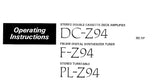 PIONEER DC-Z94 STEREO DOUBLE CASSETTE DECK AMPLIFIER F-Z94 FM AM DIGITAL SYNTHESIZER PL-Z94 STEREO TURNTABLE OPERATING INSTRUCTIONS 27 PAGES ENG