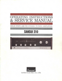SANSUI 310 SOLID STATE AM/FM STEREO TUNER AMPLIFIER OPERATING INSTRUCTIONS AND SERVICE MANUAL