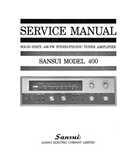 SANSUI 400 SOLID STATE AM/FM MULTIPLEX STEREOPHONIC TUNER AMPLIFIER SERVICE MANUAL