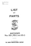 SINGER 105-1 105-2 105-3 SEWING MACHINE LIST OF PARTS 30 PAGES ENG
