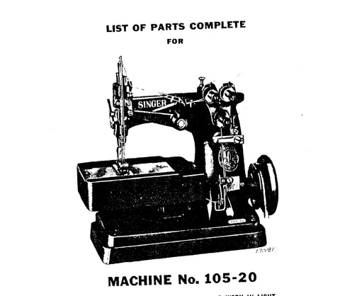 SINGER 105-20 SEWING MACHINE LIST OF PARTS COMPLETE 23 PAGES ENG