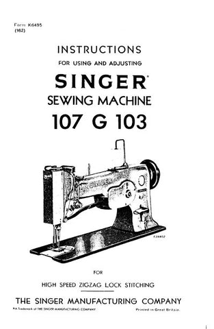 SINGER 107G103 SEWING MACHINE INSTRUCTIONS FOR USING AND ADJUSTING 10 PAGES ENG