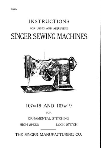 SINGER 107W18 107W19 SEWING MACHINE INSTRUCTIONS FOR USING AND ADJUSTING 13 PAGES ENG