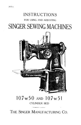 SINGER 107W50 107W51 SEWING MACHINES INSTRUCTIONS FOR USING AND ADJUSTING 11 PAGES ENG