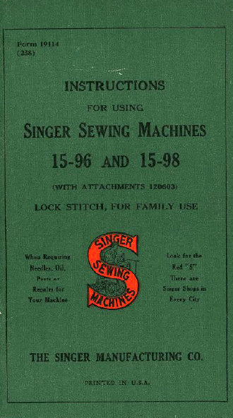 SINGER 15-96 15-98 SEWING MACHINES INSTRUCTIONS BOOK 62 PAGES ENG