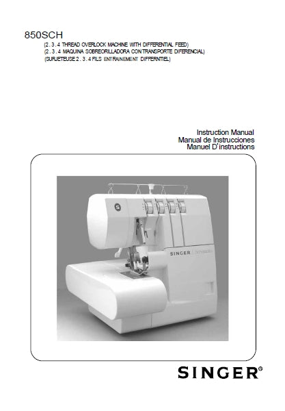 SINGER 850SCH SEWING MACHINE MAQUINA DE COSER MACHINE A COUDRE INSTRUCTION BOOK MANUAL DE INSTRUCCIONES MANUEL D'INSTRUCTIONS 162 PAGES ENG ESP FRANC