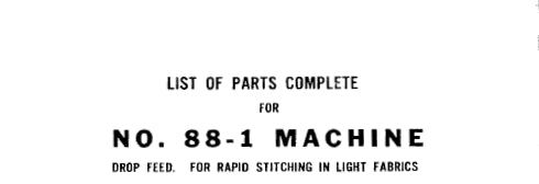 SINGER 88-1 88-2 SEWING MACHINE LIST OF PARTS COMPLETE 53 PAGES ENG