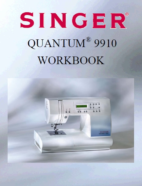 SINGER 9910 QUANTUM SEWING MACHINE WORKBOOK 64 PAGES ENG