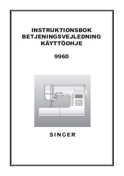 SINGER 9960 QUANTUM STYLIST SEWING MACHINE INSTRUKTIONSBOK BETJENINGSVEJLEDNING KAYTTOOHJE 108 PAGES SW DK FI