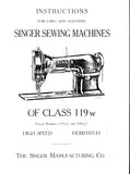 SINGER CLASS 119W 119W6 119W7 119W8 SEWING MACHINES INSTRUCTIONS FOR USING AND ADJUSTING 15 PAGES ENG