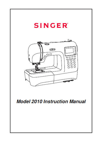 SINGER MODEL 2010 SEWING MACHINE INSTRUCTION MANUAL 84 PAGES ENG