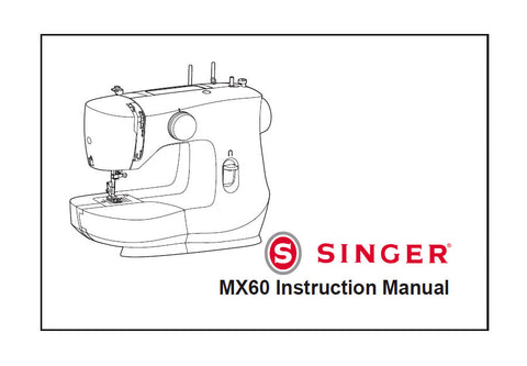 SINGER MX60 SEWING MACHINE INSTRUCTION MANUAL 36 PAGES ENG