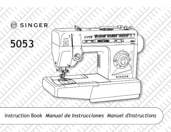 SINGER 5053 SEWING MACHINE MAQUINA DE COSER MACHINE A COUDRE INSTRUCTION BOOK MANUAL DE INSTRUCCIONES MANUEL D'INSTRUCTIONS 56 PAGES ENG ESP FRANC