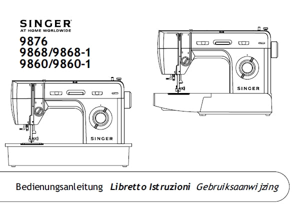 SINGER 9876 9868 9868-1 9860 9860-1 NAHMASCHINE/MACCHINA DA CUCIRE/NAAIMACHINE BEDIENUNGSANLEITUNG/LIBRETO ISTRUZIONI GEBRUIKSAANWIJZING 27 SEITE DEUT ITAL NL