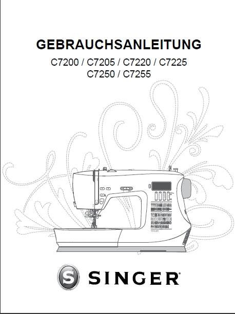 SINGER C7200 C7205 C7220 C7225 C7250 C7255 NAHMASCHINE GEBRAUCHSANLEITUNG 44 SEITE DEUT