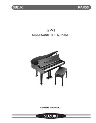 SUZUKI GP-3 MINI GRANDE DIGITAL PIANO OWNERS MANUAL 100 PAGES ENG