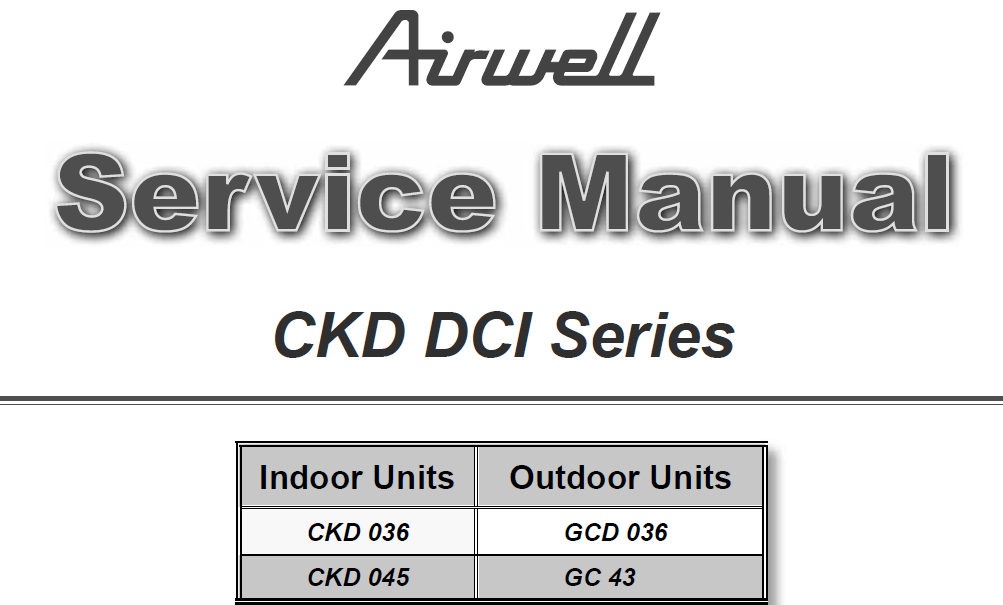AIRWELL CKD036 CKD DCI SERIES AIR CONDITIONERS SERVICE MANUAL INC WIRING DIAGS TRSHOOT GUIDE AND PARTS LIST 122 PAGES ENG
