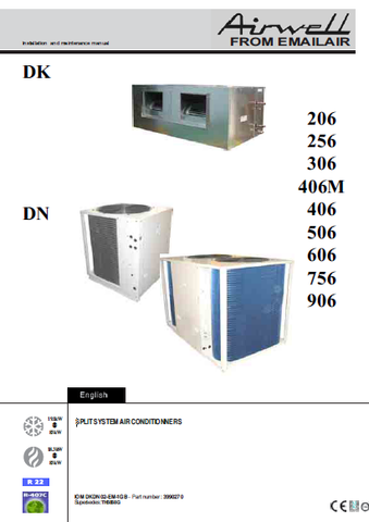 AIRWELL DK DN 206 256 306 406M 406 506 606 756 906 SPLIT SYSTEM AIR CONDITIONERS INSTALLATION AND MAINTENANCE MANUAL INC WIRING DIAG 58 PAGES ENG