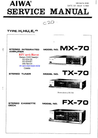 AIWA FX-70 STEREO CASSETTE DECK MX-70 STEREO INTEGRATED AMPLIFIER TX-70 STEREO TUNER SERVICE MANUAL INC PCBS SCHEM DIAGS AND PARTS LIST 48 PAGES ENG